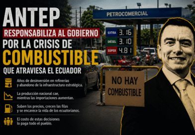 ANTEP responsabiliza a Gobiernos desde 2019 por la crisis de combustibles y advierte que Ecuador profundiza su dependencia de derivados importados