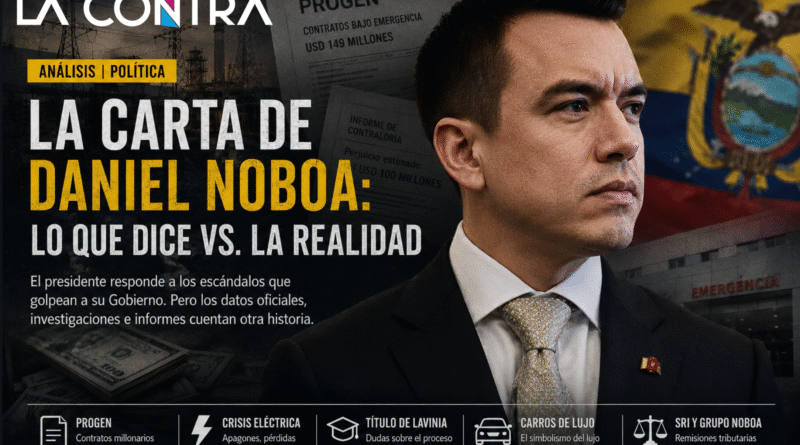 Daniel Noboa difunde una carta para ‘justificar’ las omisiones y contradicciones frente a los escándalos que golpean a su Gobierno